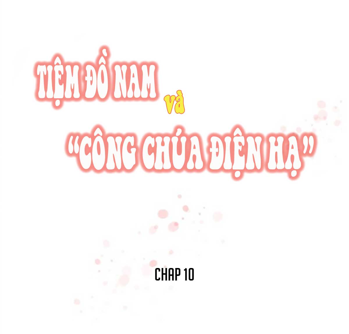 tiem-do-nam-va-cong-chua-dien-ha-chap-10-1